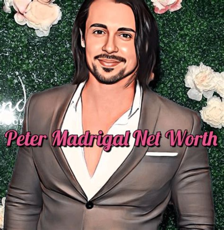 Peter Madrigal | Bio, Age, Net Worth, Relationship, Career